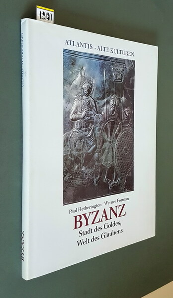 BYZANZ - Stadt des Goldes, Welt des Glaubens
