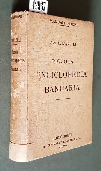 PICCOLA ENCICLOPEDIA BANCARIA con fac-simili di moduli, conti, ecc.