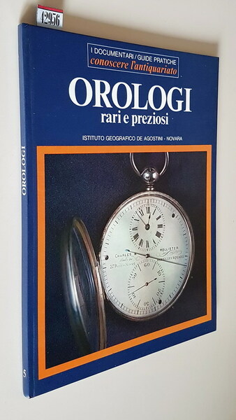OROLOGI rari e preziosi