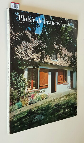 PLAISIR DE FRANCE (images de France) - N. 308 (juin …