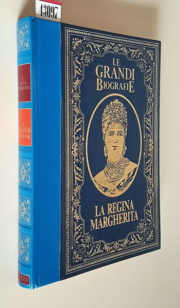 LA VITA DELLA REGINA MARGHERITA - La prima regina dell'Italia …