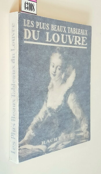 LES PLUS BEAUX TABLEAUX DU LUVRE