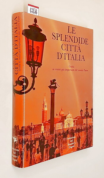 LE SPLENDIDE CITTA' D'ITALIA - Guida ai centri piu' importanti …