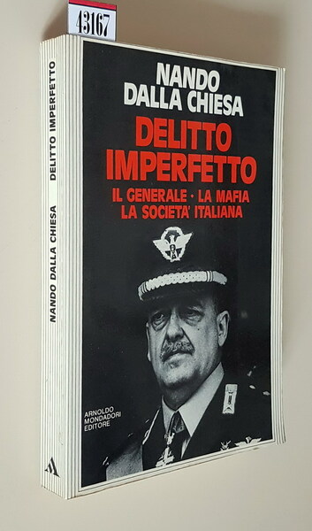 DELITTO IMPERFETTO - Il Generale, la mafia, la societÃ italiana