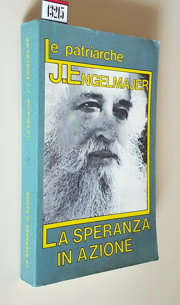 LE PATRIARCHE - LA SPERANZA IN AZIONE