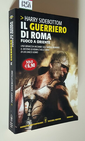 IL GUERRIORE DI ROMA - FUOCO A ORIENTE