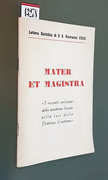 MATER ET MAGISTRA - I recenti sviluppi della questione sociale …