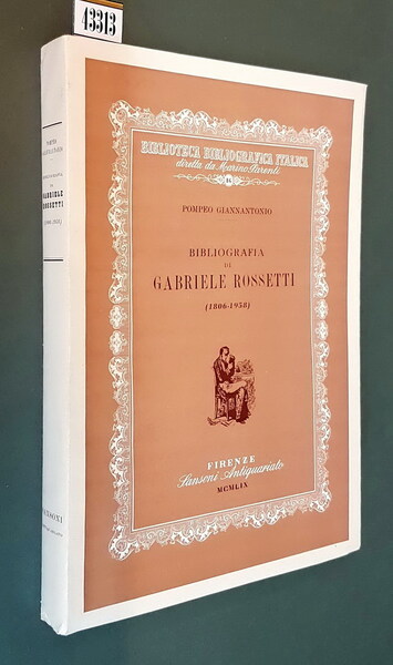 BIBLIOGRAFIA DI GABRIELE ROSSETTI (1806-1958)