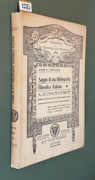 SAGGIO DI UNA BIBLIOGRAFIA FILOSOFICA ITALIANA dal 1. Gennaio 1901 …