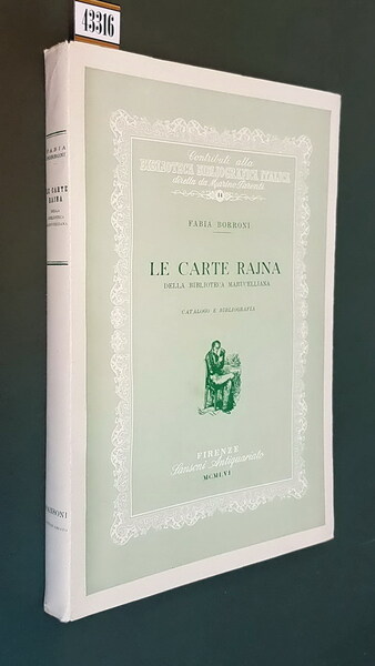 LE CARTE RAJNA della biblioteca Marucelliana - Catalogo e bibliografia