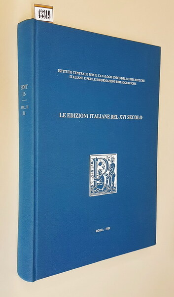 LE EDIZIONI ITALIANE DEL XVI SECOLO - Censimento nazionale (volume …