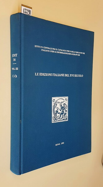 LE EDIZIONI ITALIANE DEL XVI SECOLO - Censimento nazionale (volume …