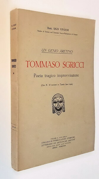 Un genio aretino - TOMMASO SGRICCI poeta tragico improvvisatore