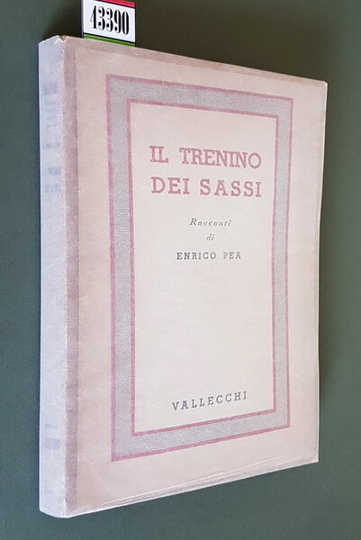 IL TRENINO DEI SASSI - Racconti di Enrico Pea