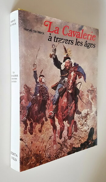 LA CAVALERIE a' travers les Ages