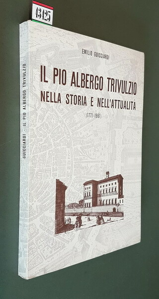 IL PIO ALBERTO TRIVULZIO nella storia e nell'attualita' (1771-1961)
