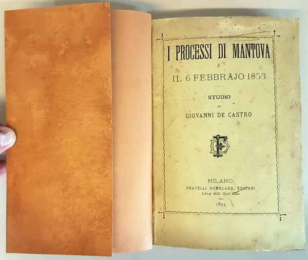 I PROCESSI DI MANTOVA E IL 6 FEBBRAIO 1853