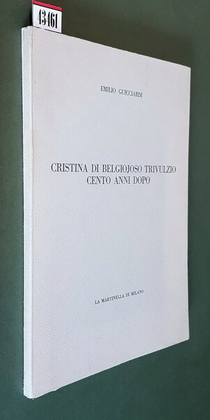 CRISTINA DI BELGIOJOSO TRIVULZIO CENTO ANNI DOPO