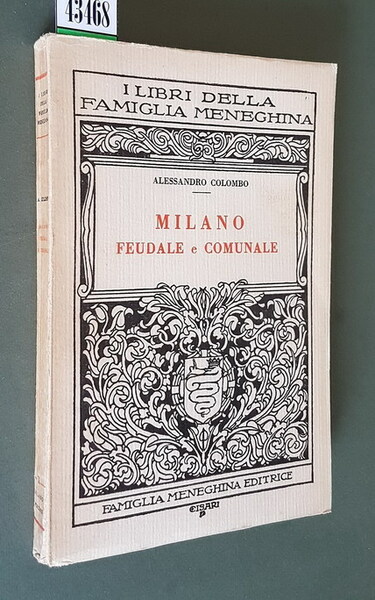 MILANO FEUDALE E COMUNALE con indice toponomastico a cura di …