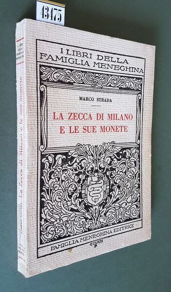 LA ZECCA DI MILANO E LE SUE MONETE
