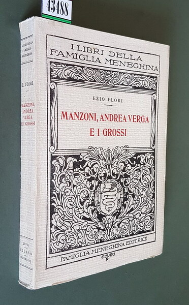 MANZONI, ANDREA VERGA E I GROSSI da documenti inediti