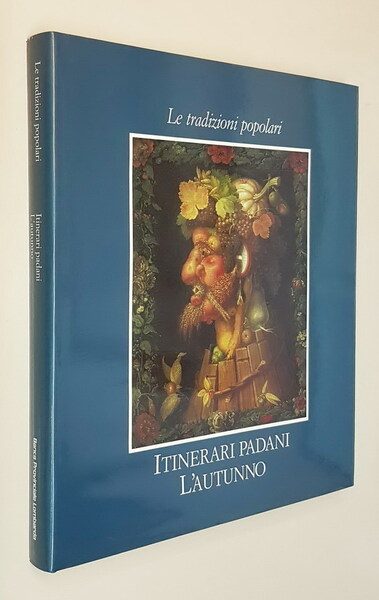 Le tradizioni popolari - ITINERARI PADANI, L'AUTUNNO