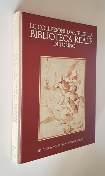 LE COLLEZIONI D'ARTE DELLA BIBLIOTECA REALE DI TORINO - Disegni, …