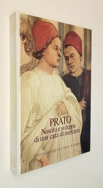 PRATO - Nascita e sviluppo di una cittÃ di mercanti