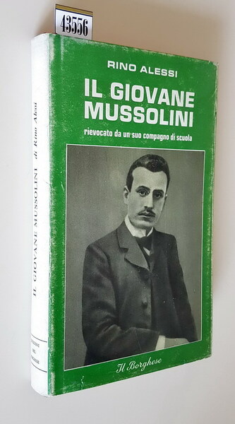 IL GIOVANE MUSSOLINI rievocato da un compagno di scuola