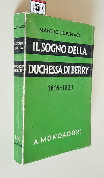 IL SOGNO DELLA DUCHESSA DI BERRY (1816 - 1833)