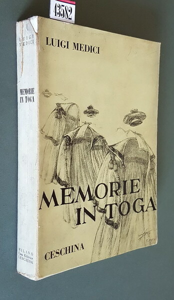 MEMORIE IN TOGA (1912 - 1962)