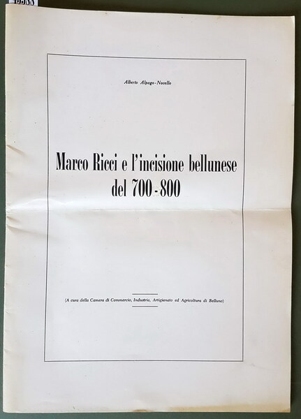 MARCO RICCI E L'INCISIONE BELLUNESE DEL 700-800