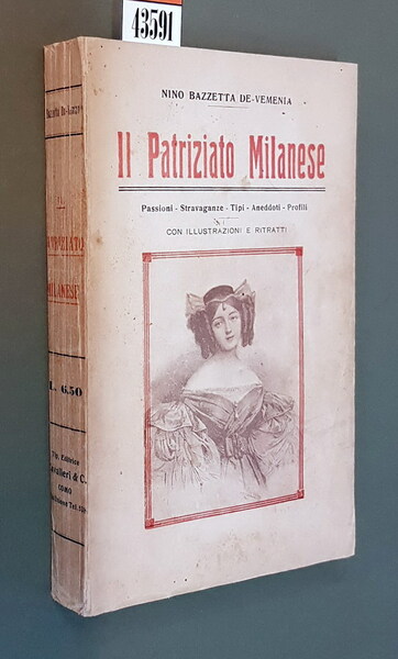 IL PATRIZIATO MILANESE - Passioni - Stravaganze - Tipi - …