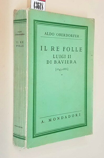IL RE FOLLE LUIGI II. DI BAVIERA (1845-1886)