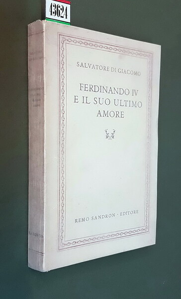 FERDINANDO IV E IL SUO ULTIMO AMORE