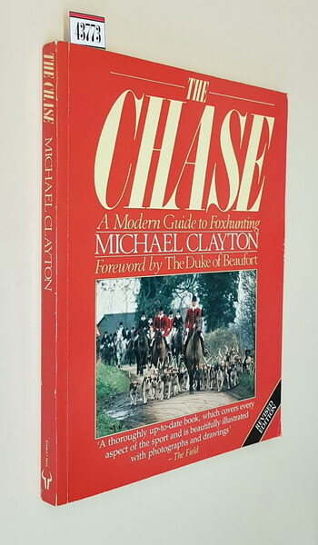 THE CHASE a modern guide to Foxhunting