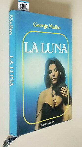 LA LUNA - tratto da una sceneggiatura di Bernardo Bertolucci, …