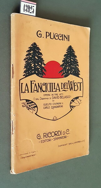 LA FANCIULLA DEL WEST opera in tre atti (dal dramma …