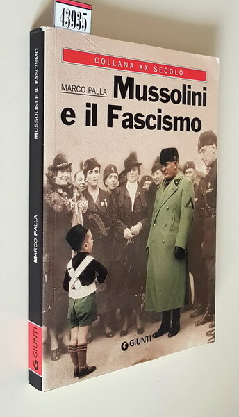 MUSSOLINI E IL FASCISMO