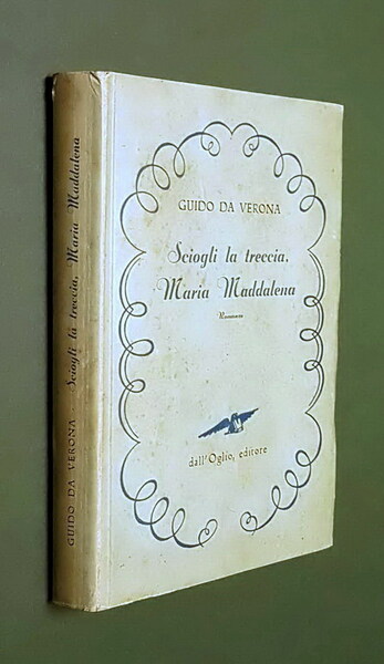 SCIOGLI LA TRECCIA MARIA MADDALENA