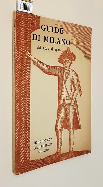 GUIDE DI MILANO DAL 1505 AL 1910 - Catalogo