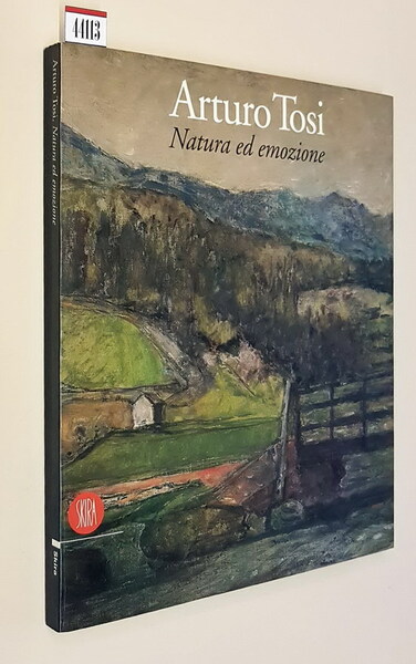 ARTURO TOSI - Natura ed emozione