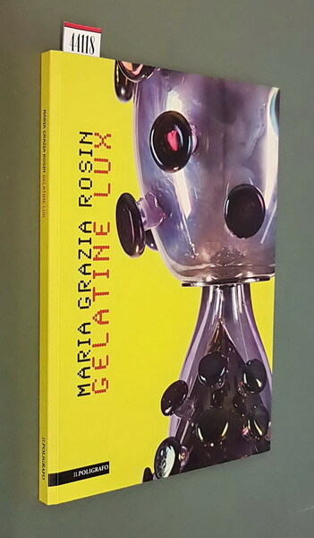 MARIA GRAZIA ROSIN - GELATINE LUX
