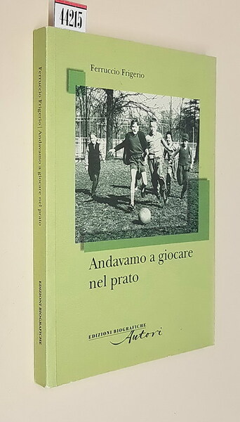 ANDAVAMO A GIOCARE NEL PRATO