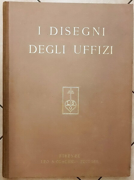 I DISEGNI DELLA R. GALLERIA DEGLI UFFIZI IN FIRENZE (serie …