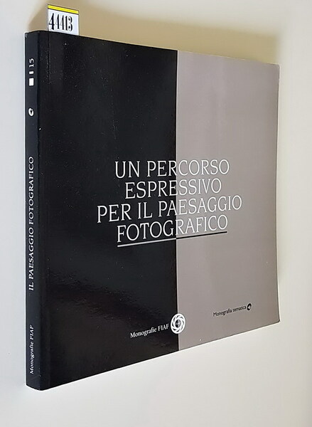 UN PERCORSO ESPRESSIVO PER IL PAESAGGIO FOTOGRAFICO