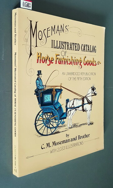 Mosemans' Illustrated Cataog of HORSE FURNISHING GOODS