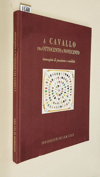 A CAVALLO FRA OTTOCENTO E NOVECENTO immagini di passione e …
