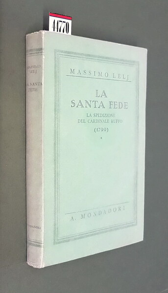 LA SANTA SEDE - LA SPEDIZIONE DEL CARDINALE RUFFO (1799)