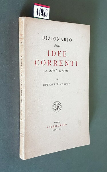 DIZIONARIO delle IDEE CORRENTI e altri scritti